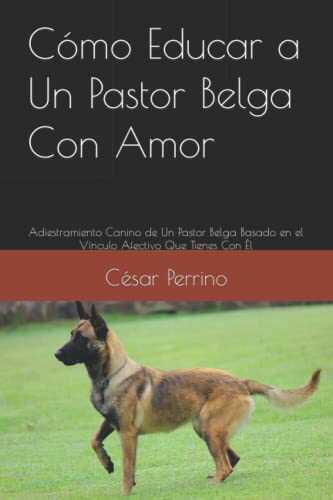 Libro Cómo educar a un Pastor Belga con amor